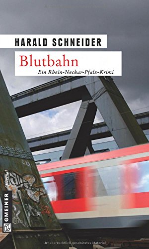 Blutbahn: Palzkis sechster Fall (Kriminalromane im GMEINER-Verlag) von Gmeiner-Verlag